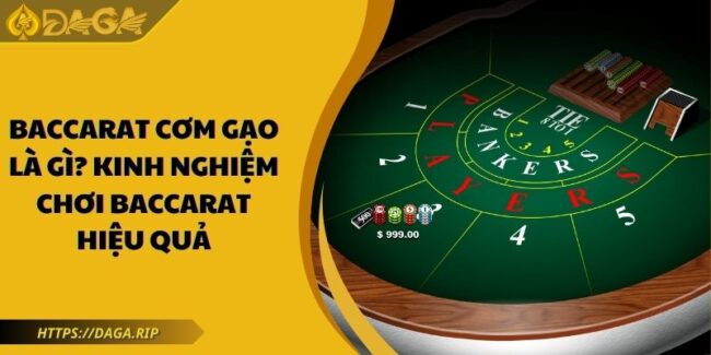 Baccarat cơm gạo